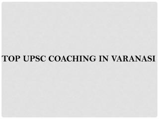 best coaching Upsc in Varanasi