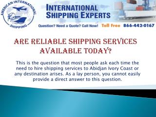 Are Reliable Shipping Services Available Today?