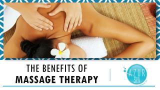 The benefits of massage therapy