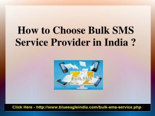 How to Chooose Bulk SMS Service Provider in India?