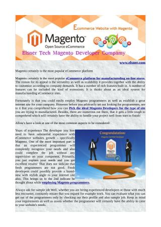 Magento certainly is the most popular eCommerce platform