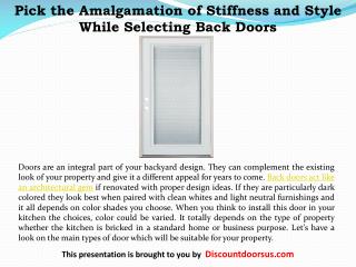 Pick the Amalgamation of Stiffness and Style While Selecting Back Doors