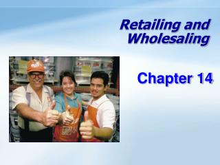 Retailing and Wholesaling