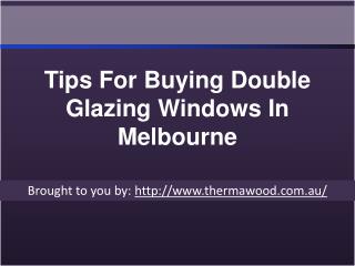 Tips For Buying Double Glazing Windows In Melbourne