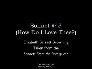 Sonnet #43 (How Do I Love Thee?)