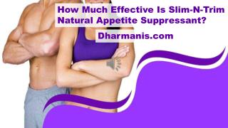 How Much Effective Is Slim-N-Trim Natural Appetite Suppressant?