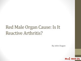 Red Male Organ Cause: Is It Reactive Arthritis?