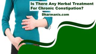 Is There Any Herbal Treatment For Chronic Constipation?