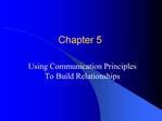 Using Communication Principles To Build Relationships