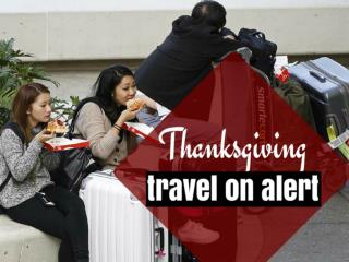 Thanksgiving travel on alert