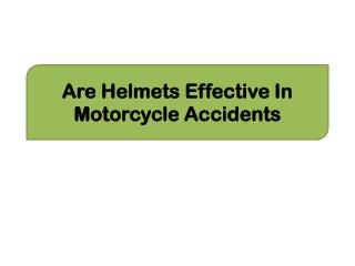 Are Helmets Effective In Motorcycle Accidents