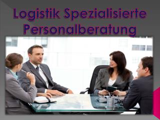 Logistik Spezialisierte Personalberatung