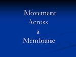Movement Across a Membrane