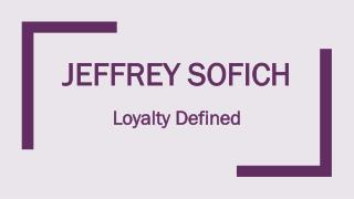 Jeffrey Sofich Offers Vast Experience