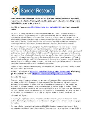 World System Integration Market to Grow 6.29% CAGR to 2019 says a New Research Report