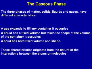 The Gaseous Phase