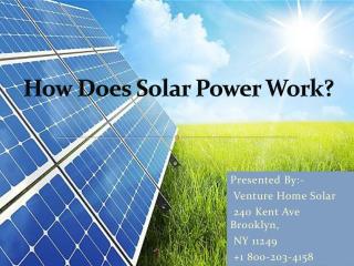 How Does Solar Energy Work?