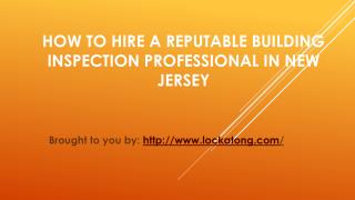 How To Hire A Reputable Building Inspection Professional In New Jersey