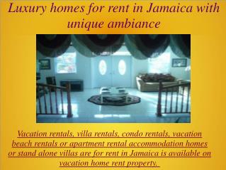 Luxury homes for rent in Jamaica with unique ambiance
