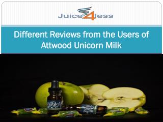 Different Reviews from the Users of Attwood Unicorn Milk