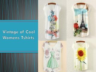 Vintage of Cool Womens Tshirts