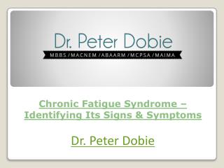 Chronic Fatigue Syndrome – Identifying Its Signs & Symptoms