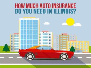 How much auto insurance do you need in Illinois?
