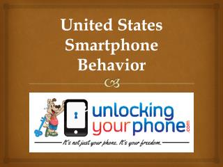 United States Smartphone Behavior