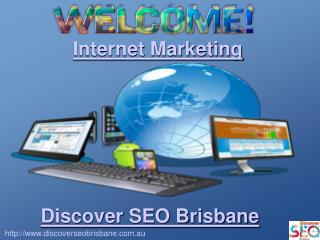 The Best Internet Marketing By Discover SEO Brisbane