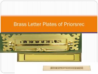 Brass Letter Plates of Priorsrec