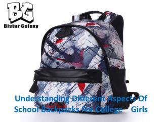 Understanding Different Aspects Of School Backpacks For College Girls