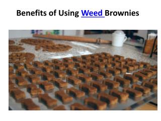 Benefits of Using Weed Brownies