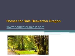 Homes for Sale Beaverton Oregon - www.homesforsalein.com