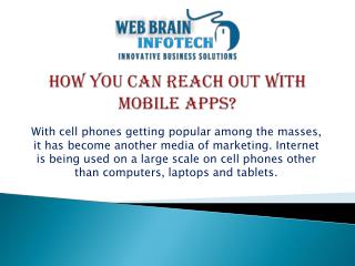 How You Can Reach Out with Mobile Apps?