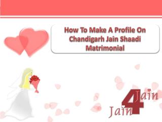 How to make a profile on Chandigarh Jain Shaadi Matrimonial