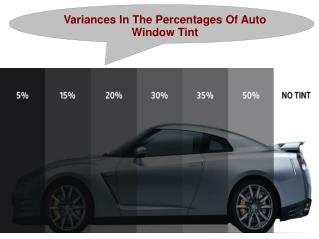 Variances In The Percentages Of Auto Window Tint