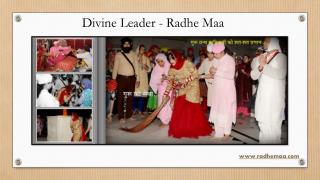 Divine Leader - Radhe Maa