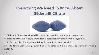 Everything We Need To Know About Sildenafil Citrate