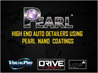 High End Auto Detailers Around the World Using Pearl Nano Coatings