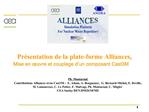 Pr sentation de la plate-forme Alliances, Mise en uvre et couplage d un composant Cast3M