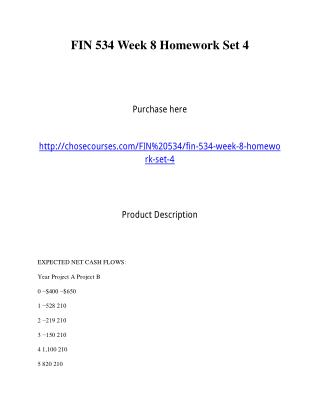 FIN 534 Week 6 Homework Set 3 Purchase here http://chosecourses.com/FIN 534/fin-534-week-6-homework-set-3 Product D