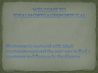 Algarve Mortgages | Finance in Portugal | Ideal mortgages in Portugal