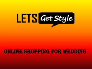 Wedding collection for men and women- letsgetstyle.com