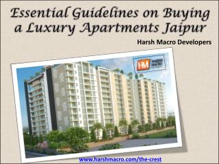 Essential Guidelines on Buying a Luxury Apartments Jaipur