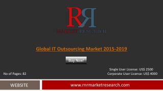 In-Depth IT Outsourcing Market Global Analysis and Forecasts 2015 – 2019