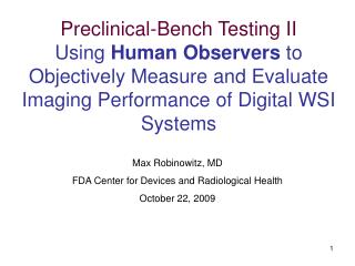 Preclinical-Bench Testing II Using Human Observers to Objectively Measure and Evaluate Imaging Performance of Digital