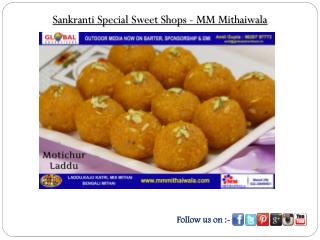 Sankranti Special Sweet Shops - MM Mithaiwala