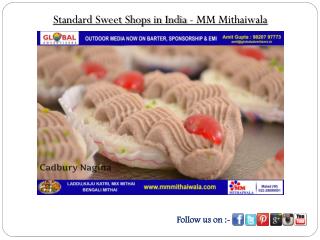 Standard Sweet Shops in India - MM Mithaiwala
