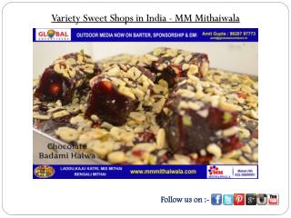 Variety Sweet Shops in India - MM Mithaiwala