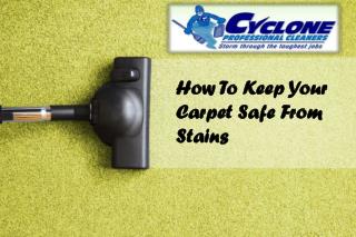 How To Keep Your Carpet Safe From Stains